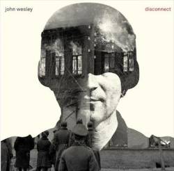 John Wesley : Disconnect